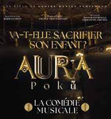 AURA POKU, la comédie musicale